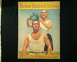 Berliner Illustrirte Zeitung: 2. Sonderheft. Die 16 olympischen Tage.