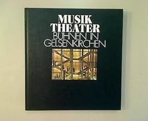 Musiktheater - Bühnen in Gelsenkirchen.