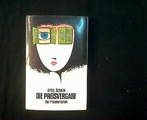 Seller image for Die Preisvergabe. Ein Frauenroman. for sale by Antiquariat Matthias Drummer
