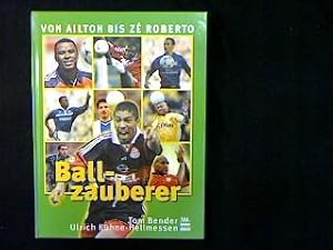 Seller image for Ballzauberer. Von Ailton bis Z Roberto. for sale by Antiquariat Matthias Drummer