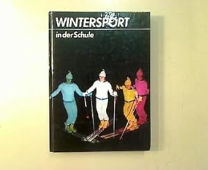 Seller image for Wintersport in der Schule. for sale by Antiquariat Matthias Drummer