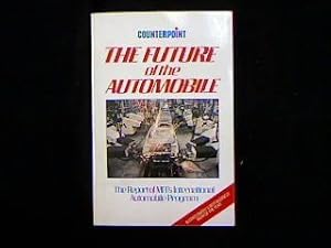 Bild des Verkufers fr The Future of the Automobile. The Report of MIT s International Automobile Program. zum Verkauf von Antiquariat Matthias Drummer