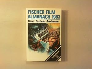 Bild des Verkufers fr Fischer Film Almanach 1983. Filme, Festivals, Tendenzen. zum Verkauf von Antiquariat Matthias Drummer
