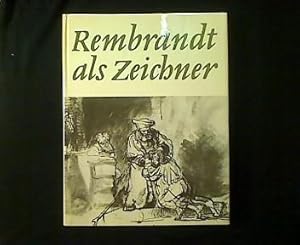 Seller image for Rembrandt als Zeichner. for sale by Antiquariat Matthias Drummer