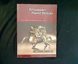 Renaissance Master Bronzes from the Collection of the Kunsthistorisches Museum Vienna.