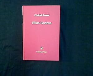 Hilde-Gudrun. Eine sagen- und literargeschichtliche Untersuchung.