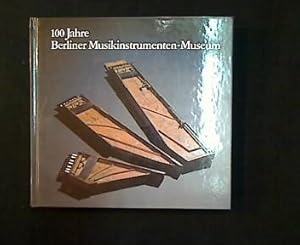 Bild des Verkufers fr 100 Jahre Berliner Musikinstrumenten Museum 1888-1988. zum Verkauf von Antiquariat Matthias Drummer