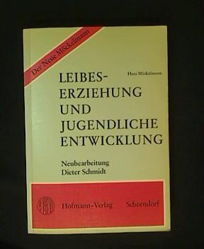 Leibeserziehung und jugendliche Entwicklung. Ein Beitrag zur Didaktik der Leibeserziehung unter B...