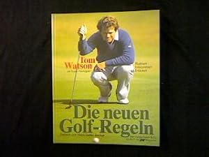 Seller image for Die neuen Golf-Regeln. Illustriert, erlutert, interpretiert. for sale by Antiquariat Matthias Drummer