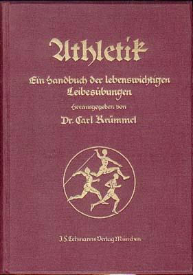 Athletik. Ein Handbuch der lebenswichtigen Leibesübungen.