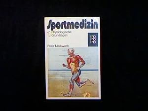 Sportmedizin 1. Physiologische Grundlagen.