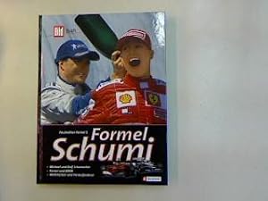 Bild des Verkufers fr Formel Schumi. Faszination Formel 1. zum Verkauf von Antiquariat Matthias Drummer