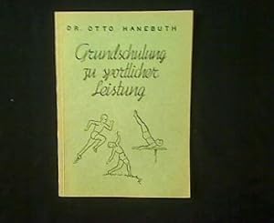 Seller image for Grundschulung zur sportlichen Leistung. Fr die Sportjugend und aktiven Kmpfer. for sale by Antiquariat Matthias Drummer