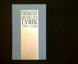 Das deutsche Gedicht. Epochen der deutschen Lyrik 700-1300. Nach den Handschriften in zeitlicher ...