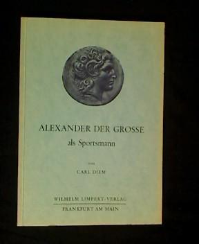 Seller image for Alexander der Grosse als Sportsmann. for sale by Antiquariat Matthias Drummer