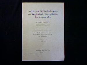 Lenksystem für Kraftfahrzeuge mit Ausgleich der Kreiselkräfte der Wagenräder.