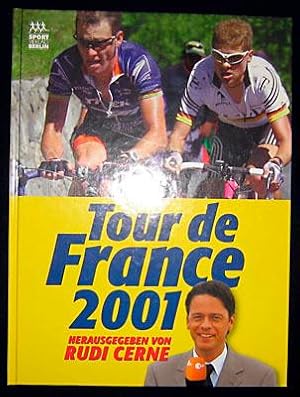 Immagine del venditore per Tour de France 2001. Start: 7. Juli 2001 in Dunkerque; Ziel: 29. Juli in Paris. venduto da Antiquariat Matthias Drummer