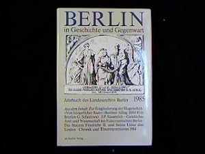 Image du vendeur pour Berlin in Geschichte und Gegenwart. Jahrbuch des Landesarchivs Berlin 1985. mis en vente par Antiquariat Matthias Drummer