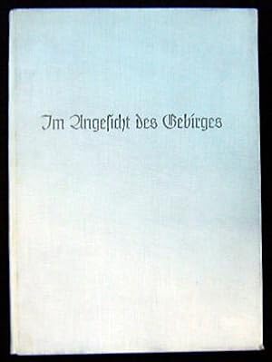 Seller image for Im Angesicht des Gebirges. Bild einer Landschaft im Jahreskreis. Mit Worten deutscher Dichtung. for sale by Antiquariat Matthias Drummer