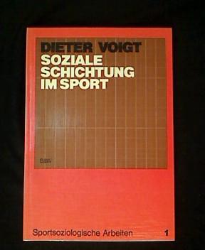 Seller image for Soziale Schichtung im Sport. Theorie und empirische Untersuchungen in Deutschland. for sale by Antiquariat Matthias Drummer