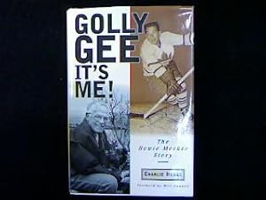 Seller image for Golly gee - it s me! The Howie Meeker Story. for sale by Antiquariat Matthias Drummer