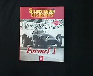 Seller image for Formel 1. Sternstunden des Sports. for sale by Antiquariat Matthias Drummer