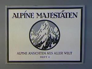 Alpine Majestäten. Alpine Ansichten aus aller Welt. Heft 4.