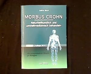 Morbus Crohn. Naturheilkundlich und umweltmedizinisch behandeln.