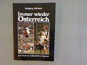 Bild des Verkufers fr Immer wieder sterreich. Das Buch zur Fuball-WM in Spanien. zum Verkauf von Antiquariat Matthias Drummer