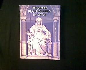 Bild des Verkufers fr 200 Jahre Rechtswesen in Wien. Advokaten, Richter, Rechtsgelehrte. zum Verkauf von Antiquariat Matthias Drummer