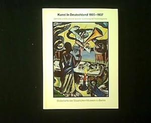 Seller image for Kunst in Deutschland 1905-1937. Gemlde und Skulpturen aus der Sammlung der Nationalgalerie. for sale by Antiquariat Matthias Drummer