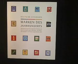 Deutsche Standards - Marken des Jahrhunderts: Die Königsklasse deutscher Produkte und Dienstleist...