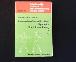 Arbeitskarten für den Sportunterricht. Mappe I: Allgemeine Konditionsschulung. Teil I.