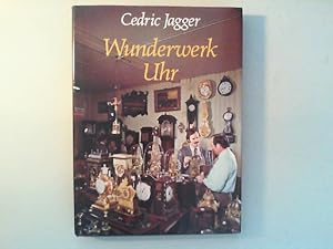 Seller image for Wunderwerk Uhr. for sale by Antiquariat Matthias Drummer