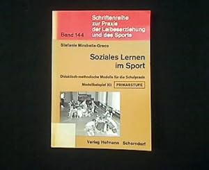 Soziales Lernen im Sport. Didaktisch-methodische Modelle für die Schulpraxis. Modellbeispiel XII....