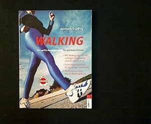 Walking. Der Ausdauersport für optimale Fitness. Mit Bewegung und der richtigen Ernährung sinnvol...