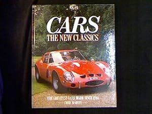 Seller image for Cars. The New Classics. The Greatest Cars Made Since 1945. for sale by Antiquariat Matthias Drummer