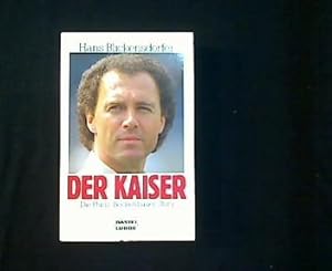 Bild des Verkufers fr Der Kaiser. Die Franz-Beckenbauer-Story. zum Verkauf von Antiquariat Matthias Drummer