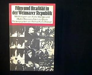 Film und Realität in der Weimarer Republik. Mit Analysen der Filme "Kuhle Wampe" und "Mutter Krau...