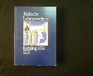 Imagen del vendedor de Jüdische Lebenswelten. Katalog. a la venta por Antiquariat Matthias Drummer