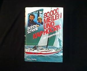 80000 Meilen und Kap Horn. Ein Seglerleben.