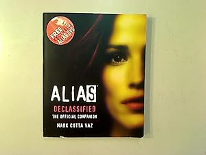 Seller image for Alias Declassified. The Official Companion. for sale by Antiquariat Matthias Drummer