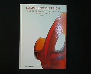 Sammlung Dittrich. Tschechische Glaskunst 1945-2000. Teil II. 187. Fischer-Auktion - 10. Dezember...