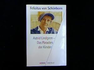 Astrid Lindgren. Das Paradies der Kinder.