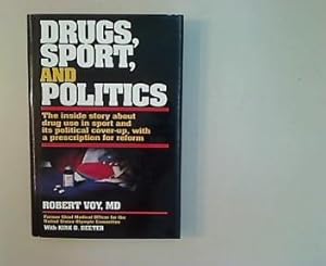Drugs, Sport, And Politics.