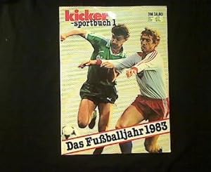 Seller image for Das Fuballjahr 1983. Ein kicker-Sportbuch fr den Fuballkenner. Reportagen, Fakts, Hintergrnde. for sale by Antiquariat Matthias Drummer