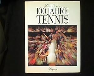 Imagen del vendedor de 100 Jahre Tennis. a la venta por Antiquariat Matthias Drummer