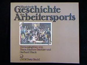 Seller image for Illustrierte Geschichte des Arbeitersports. for sale by Antiquariat Matthias Drummer