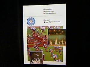 Seller image for Fdration International de Gymnastique: Manual Group Performances. for sale by Antiquariat Matthias Drummer