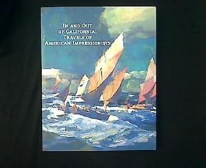 Image du vendeur pour In and out of California. Travels of American Impressionists. mis en vente par Antiquariat Matthias Drummer